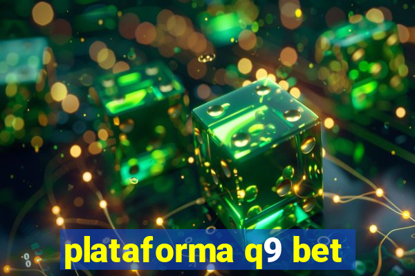 plataforma q9 bet